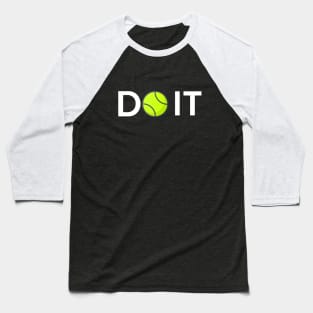 DO IT Baseball T-Shirt